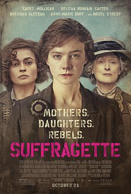 英国电影剧情片《妇女参政论者 Suffragette》(2015)[1080P][超清][BT下载]