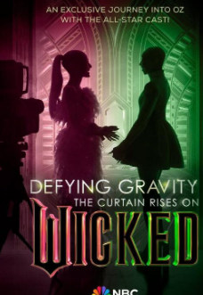 美国电影剧情片《魔法坏女巫：幕后故事 Defying Gravity: The Curtain Rises on Wicked》(2024)[1080P][超清][BT下载]