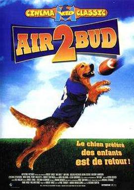 加拿大动漫《飞狗巴迪2：金牌接球员 Air Bud: Golden Receiver》(1998)[1080P][超清][BT下载]