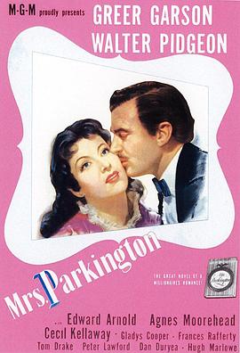 美国电影剧情片《帕金顿夫人 Mrs. Parkington》(1944)[1080P][超清][BT下载]