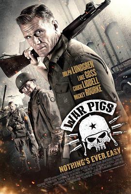 美国电影剧情片《战猪 War Pigs》(2015)[1080P][超清][BT下载]