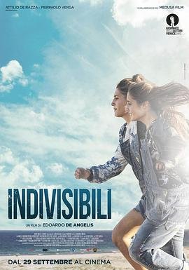 美国电影剧情片《形影不离 Indivisibili》(2016)[1080P][超清][BT下载]