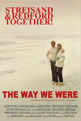 美国电影剧情片《往日情怀 The Way We Were》(1973)[1080P][超清][BT下载]