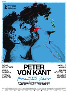 比利时电影剧情片《彼得·冯·康德 Peter von Kant》(2022)[1080P][超清][BT下载]