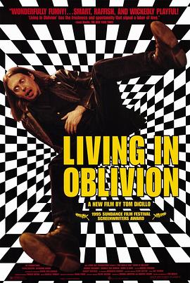 美国电影剧情片《开麦拉狂想曲 Living in Oblivion》(1995)[1080P][超清][BT下载]