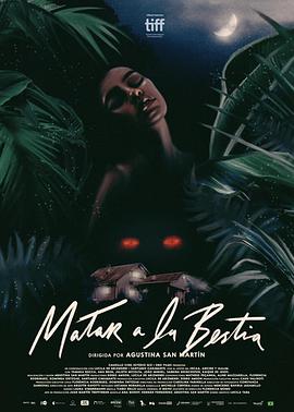 巴西电影剧情片《杀死那只野兽 Matar a la bestia》(2021)[1080P][超清][BT下载]