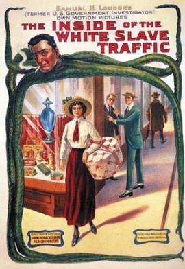 美国电影剧情片《拐卖妇女交易之内幕 The Inside of the White Slave Traffic》(1913)[1080P][超清][BT下载]