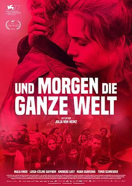 德国电影剧情片《明天整个世界 Und morgen die ganze Welt》(2020)[1080P][超清][BT下载]