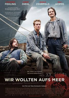 英国电影剧情片《我们要出海 Wir wollten aufs Meer》(2012)[1080P][超清][BT下载]