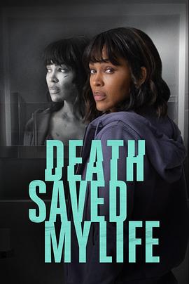 美国电影剧情片《死亡令我重生 Death Saved My Life》(2021)[1080P][超清][BT下载]