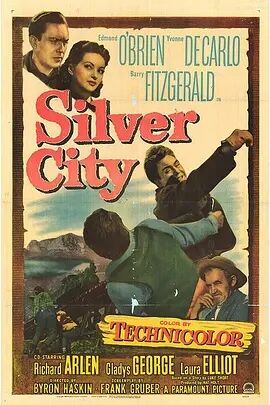 美国电影剧情片《银色城市 Silver City》(1951)[1080P][超清][BT下载]