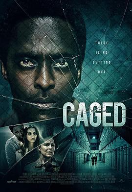 美国电影剧情片《Caged》(2021)[1080P][超清][BT下载]