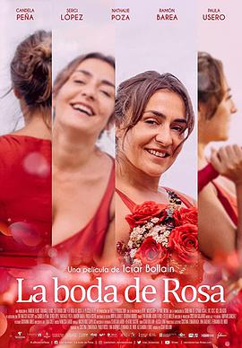 西班牙电影剧情片《罗莎的婚礼 La boda de Rosa》(2020)[1080P][超清][BT下载]