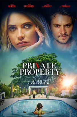 美国电影剧情片《私人住宅 Private Property》(2022)[1080P][超清][BT下载]