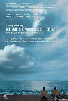 印度尼西亚电影剧情片《太阳、月亮、飓风 The Sun, the Moon and the Hurricane》(2014)[1080P][超清][BT下载]