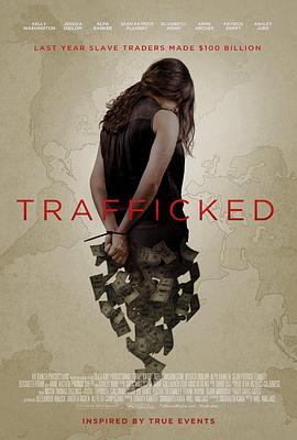 美国电影剧情片《网络贩卖少女 Trafficked》(2017)[1080P][超清][BT下载]