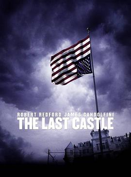 美国电影剧情片《最后的城堡 The Last Castle》(2001)[1080P][超清][BT下载]