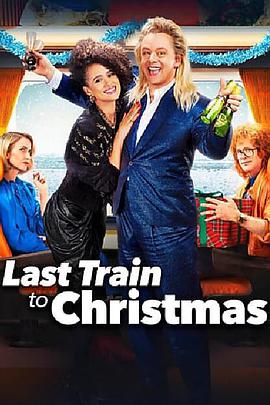 美国电影剧情片《圣诞末班车 Last Train to Christmas》(2021)[1080P][超清][BT下载]