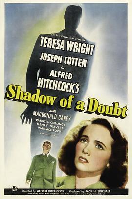 美国电影剧情片《辣手摧花 Shadow of a Doubt》(1943)[1080P][超清][BT下载]