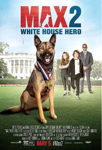 美国电影剧情片《军犬麦克斯2：白宫英雄 Max 2: White House Hero》(2017)[1080P][超清][BT下载]