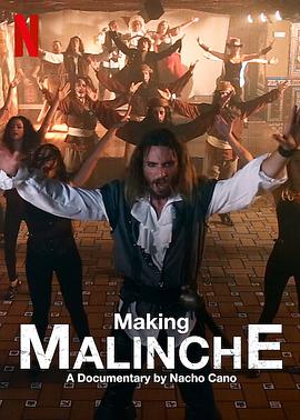 西班牙电影剧情片《马林切：音乐剧制作直击 Making Malinche: A Documentary by Nacho Cano Making Malinche: A Documentary by Nacho Cano》(2021)[1080P][超清][BT下载]