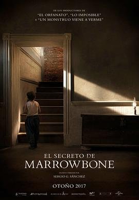 西班牙电影剧情片《马柔本宅秘事 El secreto de Marrowbone》(2017)[1080P][超清][BT下载]