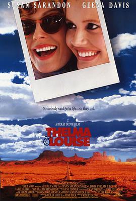 美国电影剧情片《末路狂花 Thelma &amp; Louise》(1991)[1080P][超清][BT下载]