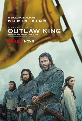 英国电影剧情片《法外之王 Outlaw King》(2018)[1080P][超清][BT下载]