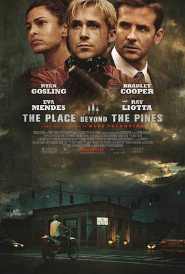 美国电影剧情片《松林外 The Place Beyond the Pines》(2012)[1080P][超清][BT下载]