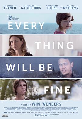 美国电影剧情片《一切都会好的 Every Thing Will Be Fine》(2015)[1080P][超清][BT下载]