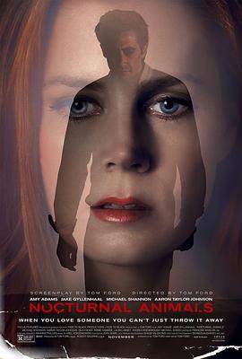 美国电影剧情片《夜行动物 Nocturnal Animals》(2016)[1080P][超清][BT下载]