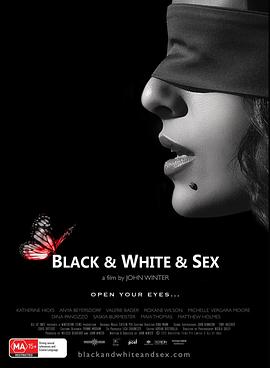 澳大利亚电影剧情片《性爱告白 Black &amp; White &amp; Sex》(2012)[1080P][超清][BT下载]