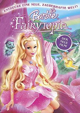 美国电影剧情片《芭比梦幻仙境之彩虹仙子 Barbie: Fairytopia》(2005)[1080P][超清][BT下载]