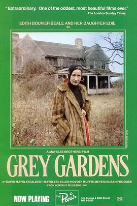 美国电影剧情片《灰色花园 Grey Gardens》(1975)[1080P][超清][BT下载]