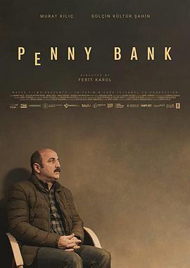 土耳其电影剧情片《便士银行 Penny Bank》(2020)[1080P][超清][BT下载]