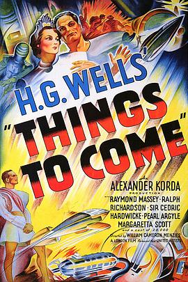 英国电影剧情片《笃定发生 Things to Come》(1936)[1080P][超清][BT下载]