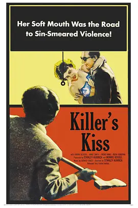 美国电影剧情片《杀手之吻 Killer's Kiss》(1955)[1080P][超清][BT下载]