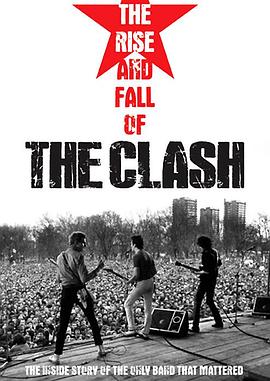 英国电影剧情片《冲撞乐队的沉浮 The Rise and Fall of The Clash》(2012)[1080P][超清][BT下载]