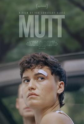 美国电影剧情片《蠢货 Mutt》(2023)[1080P][超清][BT下载]