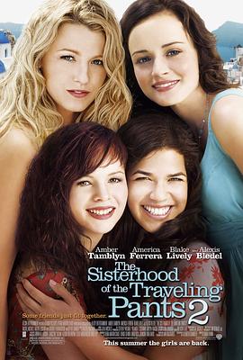 美国电影剧情片《牛仔裤的夏天2 The Sisterhood of the Traveling Pants 2》(2008)[1080P][超清][BT下载]