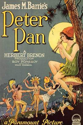 美国电影剧情片《彼得潘 Peter Pan》(1924)[1080P][超清][BT下载]