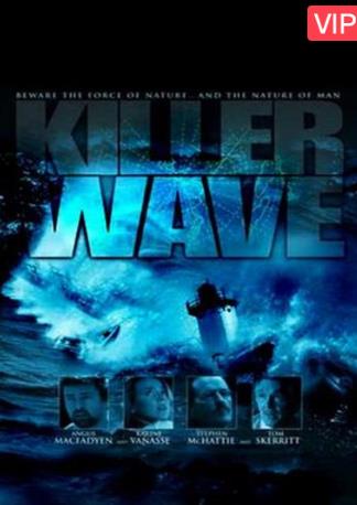 美国电影剧情片《杀人的海浪 Killer Wave》(2007)[1080P][超清][BT下载]