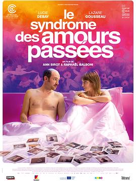 比利时电影剧情片《旧爱综合征 Le Syndrome des amours passées》(2023)[1080P][超清][BT下载]