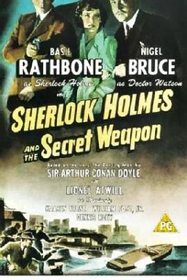 美国电影剧情片《秘密武器 Sherlock Holmes and the Secret Weapon》(1943)[1080P][超清][BT下载]