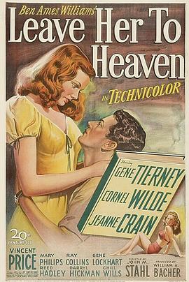 美国电影剧情片《爱到天堂 Leave Her to Heaven》(1946)[1080P][超清][BT下载]