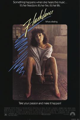 美国电影剧情片《闪电舞 Flashdance》(1983)[1080P][超清][BT下载]