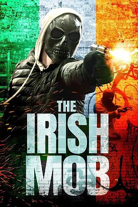 爱尔兰电影剧情片《爱尔兰黑帮 The Irish Mob》(2023)[1080P][超清][BT下载]