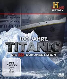 美国电影剧情片《泰坦尼克沉没之迷 Titanic at 100: Mystery Solved》(2012)[1080P][超清][BT下载]