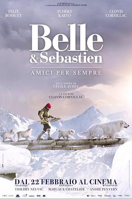 法国电影剧情片《灵犬雪莉3 Belle et Sébastien 3, le dernier chapitre》(2017)[1080P][超清][BT下载]