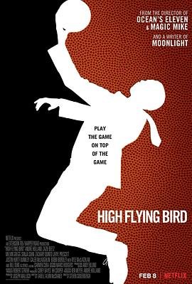 美国电影剧情片《高飞鸟 High Flying Bird》(2019)[1080P][超清][BT下载]